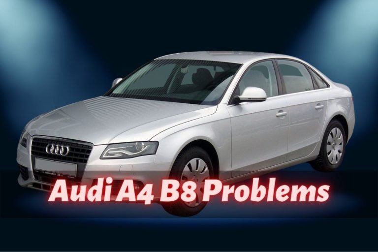 Common Problems With Audi A4 B8: Troubleshoot, Fix, and Drive Smoothly